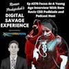 Ep #270 Focus At A Young Age Interview With Rom Raviv CEO Podblade and Podcast Host