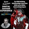 Ep #300 Building Relationships Interview With Lorry Rifkin Networking Expert