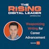 15: Weaponizing Writing for Career Advancement