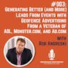 #003: Generating Better (and More) Leads From Events with Geofence Advertising From a Veteran of AOL, Monster.com, and Ad.com w/ Rob Andreski