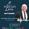 Matt Rogers Deal in 4 days Using Hivemind (Episode 11)
