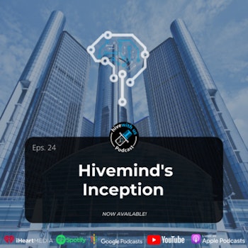 Hivemind's Inception (Episode 24)