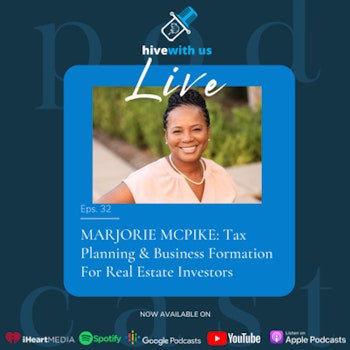 Marjorie McPike: Tax Planning & Business Formation For Real Estate Investors (Episode 32)