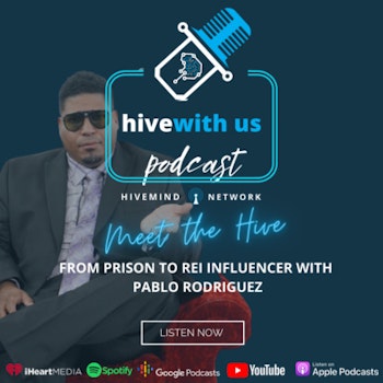 Ep 73- From Prison to REI Influencer With Pablo Rodriguez