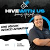 Ep 135- Gems Podcast: Business Automation with Daniel Martinez