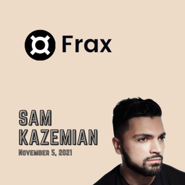 Mission DeFi - EP 26 - Sam Kazemian of Frax wants to replace the Consumer Price Index(CPI) to make finance fair for everyone