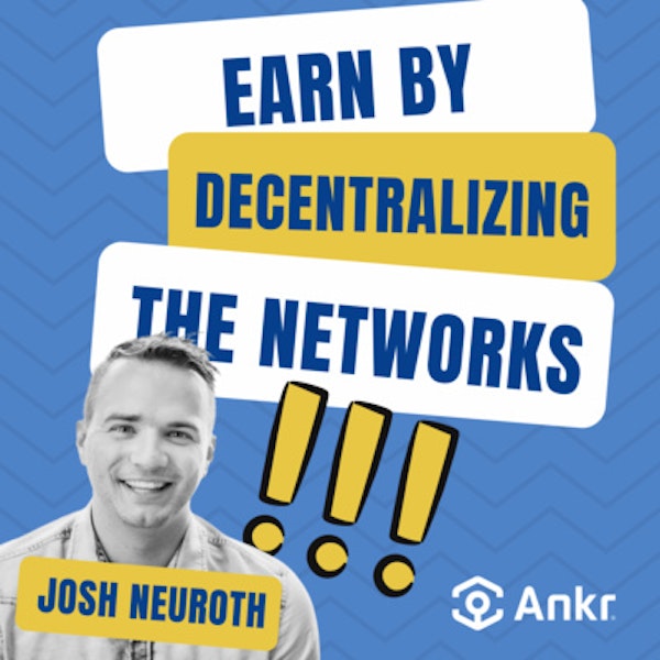 Mission DeFi EP 58 - Earn more while you help decentralize & secure the chain. @joshneuroth of @ANKR $ANKR