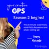 The 20 minute experiment, mind-FULL discussions and what's coming up on Season 2 of Your Creative GPS!