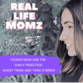 Power Mom And The Daily Practice