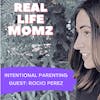 Intentional Parenting With Rocio Perez