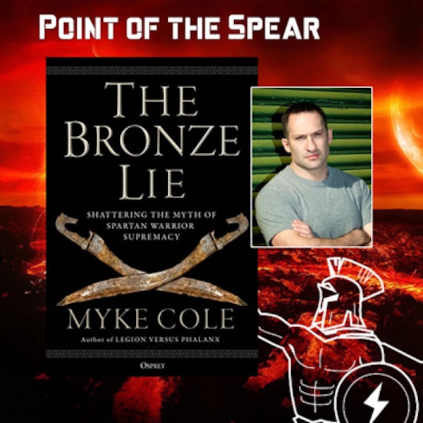 Author Myke Cole, The Bronze Lie, Shattering the Myths of Spartan Warrior Supremacy
