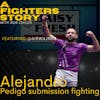 Pedigo submission fighting and Daisy Fresh: Alejandro Wajner