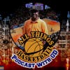 All Things Basketball with GD - Securing the Bag