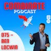 075 - Shortages, Pricing, Mastering New Skills, and Building Deep Understanding with Ben Locwin