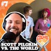 The Characters in SCOTT PILGRIM VS. THE WORLD Kinda Suck And That’s Okay (with Scott Niswander) | Episode 7