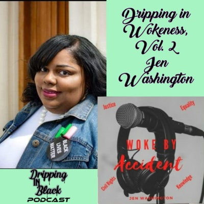 Episode image for Day 14: DiBk Podcast - Dripping in Wokeness, Vol. II featuring Jen Washington
