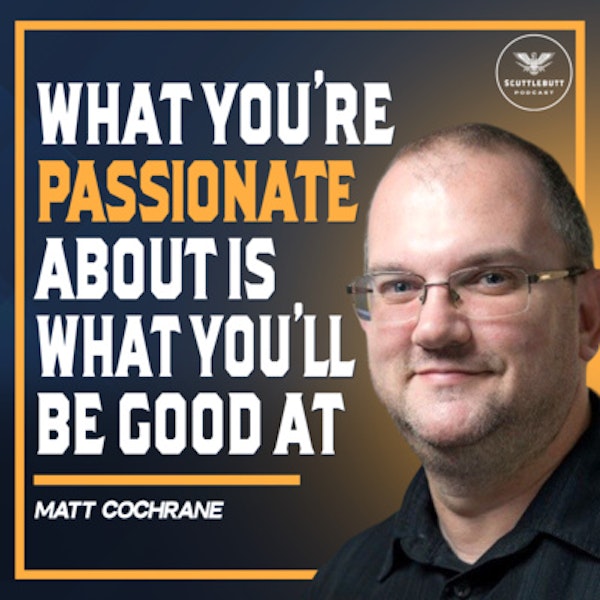 1. Investing in Businesses and Your Passions with Matt Cochrane