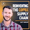 5. Values Based Decision Making in the Global Coffee Supply Chain with Matt Bishop