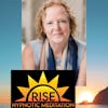 #75 RISE Hypnotic Meditation - Mary Welp