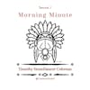 Morning Minute S1, Ep14: Visions, Part 2