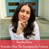 Episode 20: Guest Appearance on Immigrantly Podcast with Saadia Khan