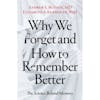 Why We Forget and How to Remember Better with Drs. Andrew Budson and Elizabeth Kensinger