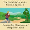Creating My Abundance w/ Marpheen Chann