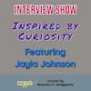 Inspired by Curiosity | Interview Show