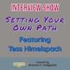 Setting Your Own Path | Interview Show