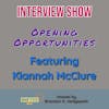 Opening Opportunities | Interview Show