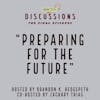 Preparing for The Future | Discussions