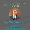 Catching Up with Zac Vaillancourt