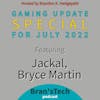 Gaming Update Special for July 2022