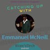 Catching Up with Emmanuel McNeill