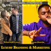(A.G.E) Luxury Branding & Marketing with Michael and Jillian Leonard 📈 - 147