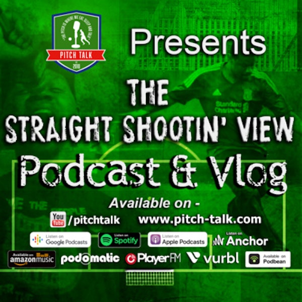 The Straight Shootin' View Episode 107 - EA Games & FIFA to split, the end or a new beginning?