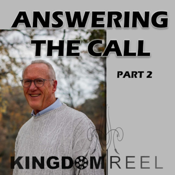 ANSWERING THE CALL PART 2