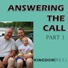 ANSWERING THE CALL PART 1