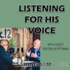 LISTENING FOR HIS VOICE WITH GUEST JR PITTMAN