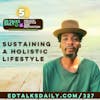 #327 Sustaining a holistic lifestyle