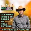 #352 Cleaning inside and order to clean outside