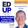 316: New Experiences by Sea - with Scott Marshall, President & CEO, Semester at Sea