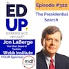 322: The Presidential Search - with Jon LaBerge, Vice Chair, Board of Trustees, Webb Institute