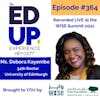 364: LIVE from the WISE Summit 2021 - with Ms. Debora Kayembe, 54th Rector at University of Edinburgh