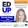 365: LIVE from the WISE Summit 2021 - with Wendy Kopp, CEO of Teach For All & The 2021 #WISEPrize for Education Recipient