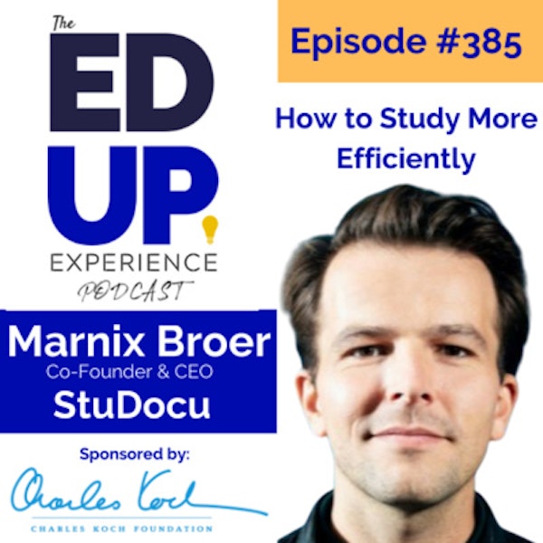 385: How to Study More Efficiently - with Marnix Broer, Co-Founder & CEO at StuDocu