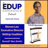405: Burned? Now, De-risk! - with Steven Lee, Executive Director of SkillUp Coalition