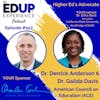 507: Higher Ed's Advocate - with Dr. Derrick Anderson, Senior VP & Dr. Gailda Davis, Assistant VP & Chief of Staff for the Learning & Engagement Division at the American Council on Education (ACE)