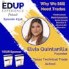 518: Why We Still Need Trades - with Elvia Quintanilla, Founder of Texas Technical Trade School
