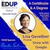 526: A Certificate & A Degree - with Lisa Gevelber, Founder of Grow with Google